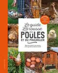 Le Guide Larousse des poules et du poulailler - Pascale Nuttall