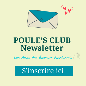 Inscrivez-vous à la Newsletter Poule's Club !
